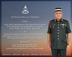 Maybe you would like to learn more about one of these? Kerajaan Negeri Pahang Setinggi Tinggi Ucapan Tahniah Kepada Yab Menteri Besar Pahang Dato Sri Haji Wan Rosdy Bin Wan Ismail Atas Penganugerahan Pangkat Brigedier Jeneral Kehormat Angkatan Sukarelawan Persekutuan Yang Disempurnakan Oleh
