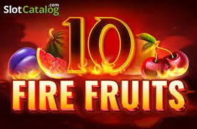 10 Fire Fruits