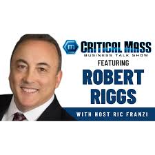 Critical Mass Business Talk Show: Ric Franzi Interviews Robert Riggs,  Founder & President of Oralogix LLC (Episode 1465)