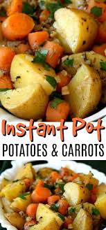 Instant Pot Potatoes And Carrots Vegan Instant Pot Recipes Instant Pot Dinner Recipes Instant Potatoes