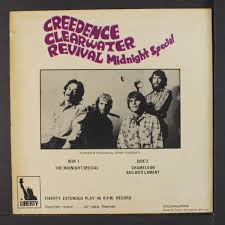 CREEDENCE CLEARWATER REVIVAL: midnight special + 2 LIBERTY 7 Single