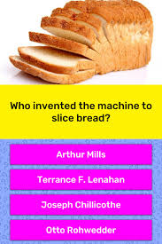 In russia in 1917, the bolsheviks promised what? Who Invented The Machine To Slice Trivia Answers Quizzclub