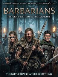 🎬 BARBARIANS (Netflix Series) 🌲 Starring: Laurence Rupp • Jeanne Goursaud  • David Schütter ⚔️ Genre: Action • History • War "HISTORY IS WRITTEN BY  THE SURVIVORS." In Barbarians, the brutal clash