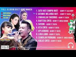 New Pallapa Full Album Duet Gerry Feat Lala Widy Tasya Anisa Rahma Terbaru Velo Musik Youtube Instrumen Musik Lagu Terbaik Lirik Lagu