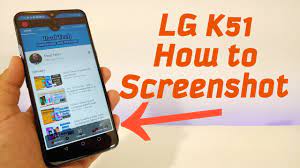 To view the screenshot you've taken, navigate: Lg K51 How To Take A Screenshot Youtube