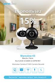 Amazon France Lighting Deal Wansview 1080p Ip Security Camera K3 Black White 30 59 Pc Only 20unit Lighting Deals Amazon Lightning Deals Wifi Camera