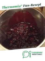 Heisse Kirschen Fur Eis Und Heiss Rezept Thermomix Rezepte Nachtisch Thermomix Rezepte