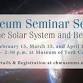 Museum Seminar Series: To the Solar System and Beyond