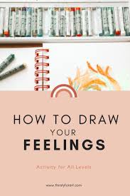 How To Draw Your Feelings Paint Them Too Thirsty For Art Creative Arts Therapy Art Therapy Projects Oil Pastel Art