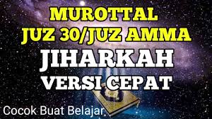 Murottal Irama Jiharkah Juz 30 Full Versi Cepat Cocok Untuk Belajar Youtube