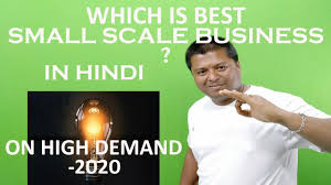 Small Scale Business Ideas In Hindi 2020 Kam Nibeshme Profitwala Busin In 2020 Small Scale Business Scale Business Business