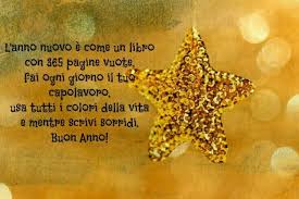 Buon Anno Immagini Per Whatsapp Italian Quotes Italian Phrases Poetic Quote
