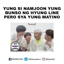 Stories with a heart icon are popular stories based on your votes. Bts Tagalog Memes Namjoon Mga Kuya Ko Ba Talaga To Infiresgloss Facebook