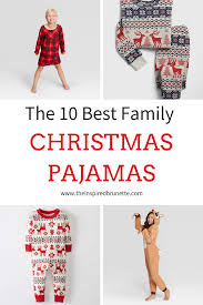 Matching christmas pajamas are a holiday tradition for countless families. Top 10 Family Christmas Pajamas The Inspired Brunette