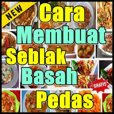 Maybe you would like to learn more about one of these? Cara Membuat Seblak Basah Pedas Asli Enak For Android Apk Download