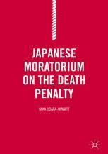 An official stopping of an activity for.: Japanese Moratorium On The Death Penalty Mika Obara Minnitt Palgrave Macmillan