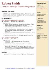 Fields related to food and beverage supervisor career: Food And Beverage Attendant Resume Samples Qwikresume