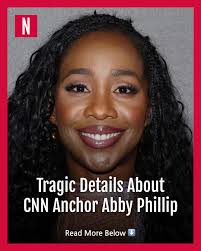 Fearful feelings heartbreakingly marred Abby Phillip's motherhood  experience. The CNN anchor has also suffered tragic losses and faced Donald  Trump's ire.