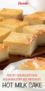 Pinterest helps you find inspiration to create a life you love. Hot Milk Cake Das Ist Das Beliebteste Kuchenrezept Auf Pinterest Freundin De Kuchen Rezepte Heisser Milch Kuchen Kuchen Rezepte Einfach