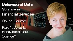 Behavioural Data Science in Financial Services Online Course: Part 1
