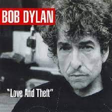 Bob Dylan Love And Theft Bob Dylan Dylan Best Albums