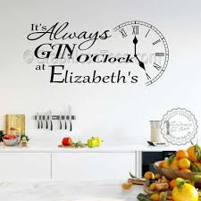 Check spelling or type a new query. It S Always Gin O Clock Wall Sticker Quote Personalised Funny Home Wall Decor Decal
