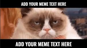 Find and save images from the grumpy cat memes collection by miss d (missfreelancer) on we heart it, your everyday app to get lost in what you love. Video Meme Generator Free Easy Clipchamp