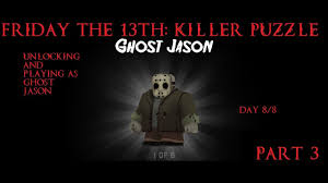 (this is gonna raise a lot more questions about uber jason as well). Day 8 8 Friday The 13th Killer Puzzle 3 Unlocking Ghost Jason Playing Chapter 1 As Him Youtube