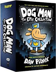 Dog Man The Epic Collection From The Creator Of Captain Underpants Dog Man 1 3 Boxed Set Dog Man Book Captain Underpants Hardcover Book