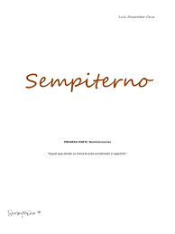 Llamamos reminiscencia a la función que permite recordar, pensando, relatando hechos, actos o vivencias del pasado. Sempiterno Significado