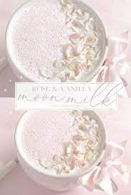 Pink Rose Vanilla Moon Milk Love Catherine Milk Recipes Milk Tea Recipes Moon Milk Recipe