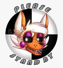 Please stand by screen without lolbit. Please Stand By Please Stand By Lolbit Hd Png Download Kindpng