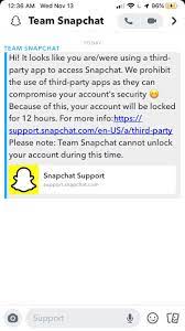 It was ideal for staying in touch with friends, especially during a pandemic. Question Snapchat Locked My Account Saying I Used A Third Party App But I Don T Have Any Snapchat Tweaks My Last Tweak Installed Was On October 14 Which Is For Tinder Should