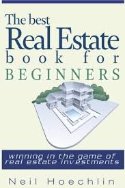 Get your free copy of #1 amazon best seller commercial real estate for beginners enter your email address below. The Best Real Estate Book For Beginners Winning In The Game Of Real Estate Investments Hoechlin Neil 9781541387379 Amazon Com Books