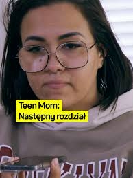 Premierowy odcinek Teen Mom: Next Chapter