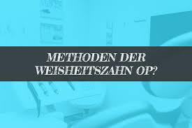 Weisheitszähne sind die letzten zähne, die der mensch im bleibenden gebiss bekommt, wenn er sie bekommt. Welche Methoden Der Weisheitszahn Op Gibt Es Weisheitszahn Op Net