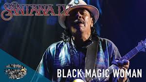 Black magic woman was recorded by santana. Santana Black Magic Woman Santana Iv Santana Tv