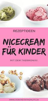 Nicecream Rezepte Fur Kinder Zum Loffeln Und Am Stiel How I Met My Momlife Nicecream Rezepte Gesundes Essen Rezepte Rezepte