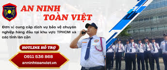 AN NINH TOÀN VIỆT| DỊCH VỤ BẢO VỆ QUẬN 5| DỊCH VỤ BẢO VỆ UY TÍN QUẬN 5