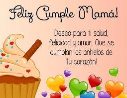 Que La Pases Bonito Mama Feliz Cumpleanos Que La Pases Bonito