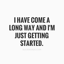 Just getting started movie reviews & metacritic score: Hey I M Just Getting Started A Nice Mantra For Us In Our 50 S And By Michelle Monet Change Your Mind Change Your Life Medium