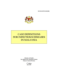 1 department of medical microbiology, faculty of medicine, university of malaya, 50603 kuala lumpur, malaysia (fuixian@gmail.com. 7 Case Definitions Of Infectious Disease In Malaysia Infection Medical