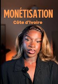 Monetiser Son Compte TikTok Cote Divoire