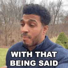 We did not find results for: With That Being Said To Conclude Gif Withthatbeingsaid Withthat Toconclude Discover Share Gifs
