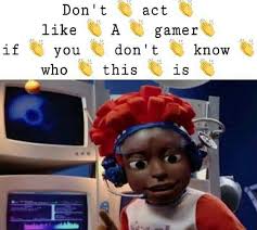 His Name Is Pixel And He Is My Daddy He S My Son So I Guess You My Child In Law Now Go To Your Room Lazy Town Lazy Town Memes Fresh