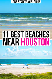 The main beach s'arenal de san antonio. 11 Best Beaches Near Houston Lone Star Travel Guide
