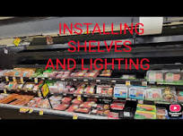 Supermarket Refrigeration - Meat Case Shelf and Light Installation