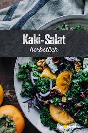 Kaki Salat Rezept Edeka Rezepte Salat Grunkohl Rezepte