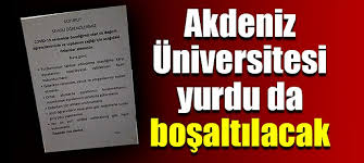 Maybe you would like to learn more about one of these? Akdeniz Universitesi Yurdu Da Bosaltilacak