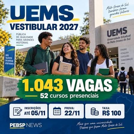 🚨 UEMS ABRE 1.043 VAGAS NO VESTIBULAR 2027 A Universidade Estadual de Mato  Grosso do Sul (UEMS) abriu inscrições para o Vestibular 2027, com  oportunidades em 52 cursos de graduação presenciais. 🎓 1.